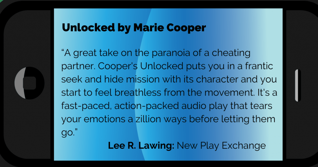 Phone with text review of Unlocked, an audio play by Norfolk playwright Marie Cooper written on it